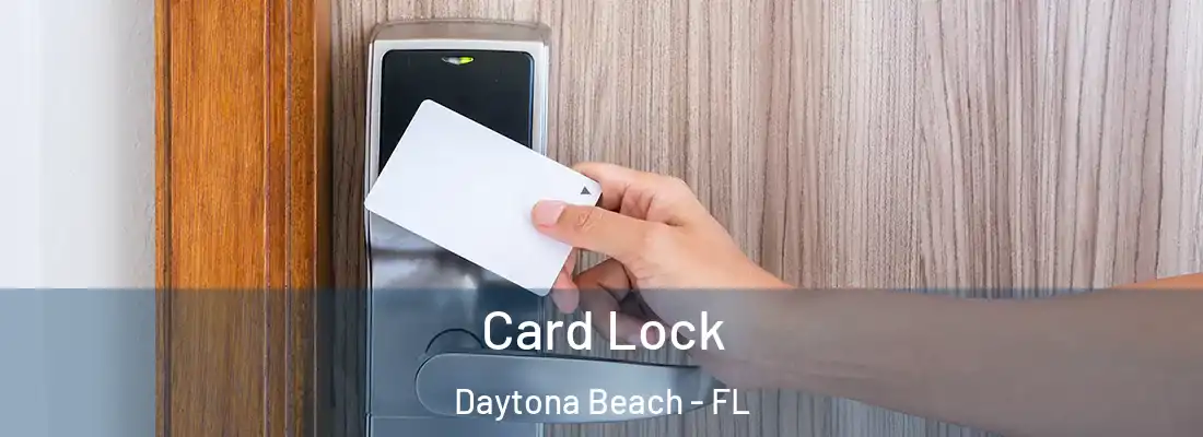 Card Lock Daytona Beach - FL