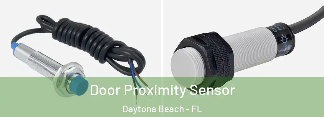 Door Proximity Sensor Daytona Beach - FL