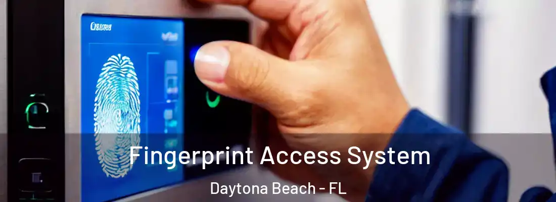 Fingerprint Access System Daytona Beach - FL
