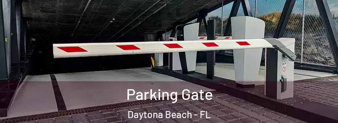 Parking Gate Daytona Beach - FL