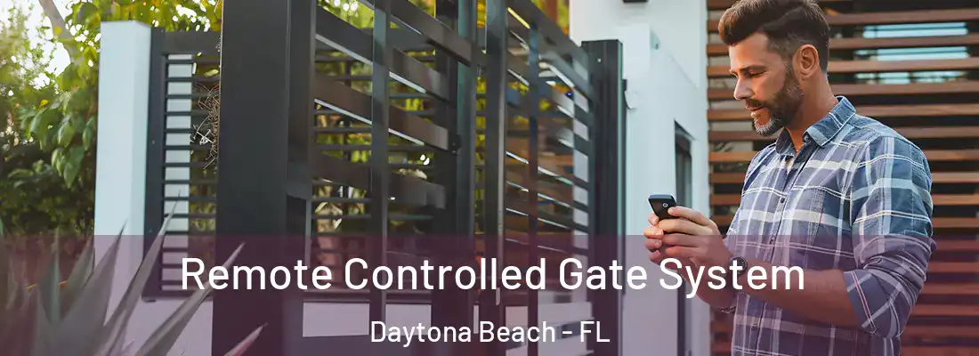 Remote Controlled Gate System Daytona Beach - FL
