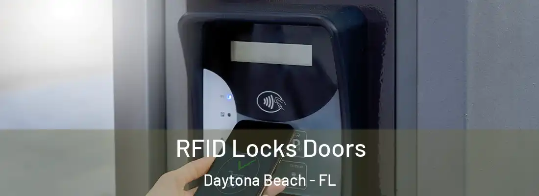 RFID Locks Doors Daytona Beach - FL