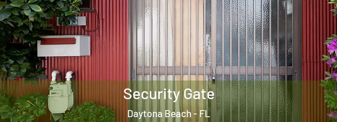 Security Gate Daytona Beach - FL